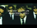 BON JOVI - IT'S MY LIFE (REMASTERED 2022)