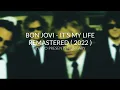 Lagu BON JOVI - IT'S MY LIFE (REMASTERED 2022)