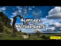 Alffy Rev - Mother Earth