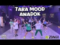 TARA MOOD - ANADOK | RM ZUMBA \u0026 DANCE WORKOUT 