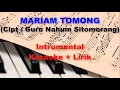Lagu Mariam Tomong Karaoke Lirik 4x
