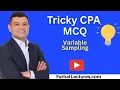 Intro to Variable Sampling AUD MCQ