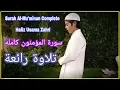 Surah Al-Mu'minun full, Hafiz Usama Zehri, Sweet Voice Quran Recitation
