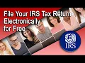 File Your IRS Tax Return Electronically for Free