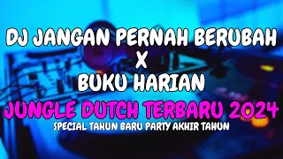 Download DJ JANGAN PERNAH BERUBAH X BUKU HARIAN X AKU MEMANG JODOHNYA | JUNGLE DUTCH TERBARU 2024 MP3