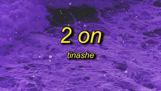 Download Tinashe - 2 On (TikTok Remix) slowed + reverb Lyrics | man i love to get on i love to get 2 on MP3