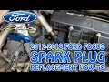 2012-2018 Ford Focus Spark Plug Replacement How-To