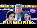Lagu 🔴live Malam Ini - DANGDUT CAMPURSARI -EL MUSIK- KEL IBU MIRATUN NGUNDUH MANTU