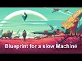 OST | No Man's Sky | Blueprint for a slow Machine | 65daysofstatic