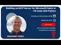 Building an MCP Server for Microsoft Fabric in VS Code with Python