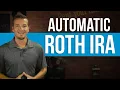 The Automatic Roth IRA