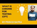 2 What is Chrome For Testing How to Handle chrome 115 using Chrome for testing Cft