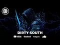 RATED R - DIRTY SOUTH (Original Audio) | DUBSTEP |