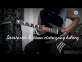 Download Lagu firestarter butiran cinta yang hilang full guitar cover solo