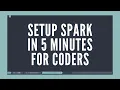 Apache Spark Tutorial Setup Spark in 5 minutes Apache Spark for Coders