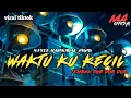 Download Lagu DJ WAKTU KU KECIL STYLE PARTY X MBEROT COCOK UNTUK JOGET KARNAVAL 2025 || KIDUL KALI PROJECT