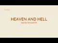 wave to earth - heaven and hell (lyrics)