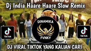 dj india haare haare slow remix by yanz tube viral tiktok terbaru 2025 yang kalian cari 