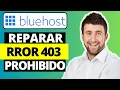 Como reparar el error 403 prohibido en Wordpress Bluehost