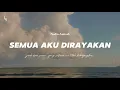Nadin Amizah - Semua Aku Dirayakan (lirik)