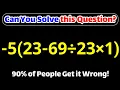 Can You Find the Correct Answer Without a Calculator