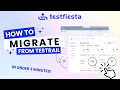 How to migrate from TestRail Under 3 minutes
