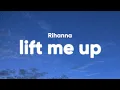 Download Lagu Rihanna - Lift Me Up (Lyrics) [from Black Panther: Wakanda Forever]