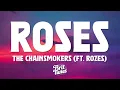 Download Lagu The Chainsmokers - Roses (Lyrics) ft. ROZES