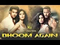 Download Lagu Dhoom Again - Mix | Hrithik Roshan, Tiger Shroff, Katrina Kaif, Disha Patani