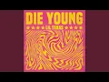 Download Lagu Die Young