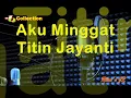 Aku Minggat - Karaoke JQ Collection