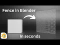 Create a Fence in Blender in Seconds
