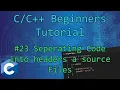 0x17 - Seperating Code into Source and Header Files INI Parsing Beginners Tutorial