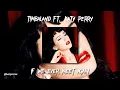 Timbaland ft. Katy Perry - If We Ever Meet Again (sped up)