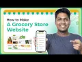 How To Make An Online Grocery Store Website App in 2024
