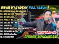 Download Lagu GERIMIS MENGUNDANG - Irwan D'Academy Full Album terbaru 2025 || Simpatik Musik Full Album Terbaru