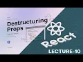 Destructuring Props in React React Tutorial for Beginners