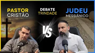 MESSIÂNICO VS CRISTÃO DEBATE SOBRE A TRINDADE.