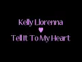 Kelly Llorenna - tell it to my heart (with lyrics) HD