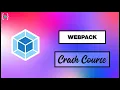 Webpack crash course easy way