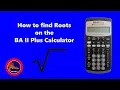 How to find Roots on the BA II Plus Financial Calculator