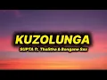 Download Lagu SUPTA - Kuzolunga (lyrics) ft. Thalitha \u0026 Bongane Sax