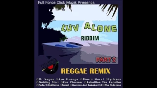 Download Luv Alone Riddim part.2 Reggae Remix by Full Force Click Muzik MP3