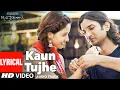 Download Lagu KAUN TUJHE Lyrical | M.S. DHONI -THE UNTOLD STORY | Amaal Mallik Palak | Sushant Singh Disha Patani