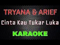 Download Lagu Tryana feat Arief - Cinta Kau Tukar Luka [Karaoke] | LMusical