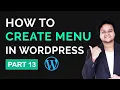 How to Create a Menu and Submenu In WordPress WordPress Tutorial For Beginners Part 13