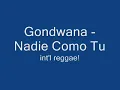 Gondwana   Nadie Como Tu