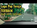 Download Lagu Lagu Pop Toraja Terbaik // Paling Cocok Didengar Dalam Perjalanan
