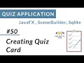 Creating Quiz card Java FX Quiz Application
