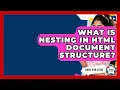 What Is Nesting In HTML Document Structure - Simple HTML Studio